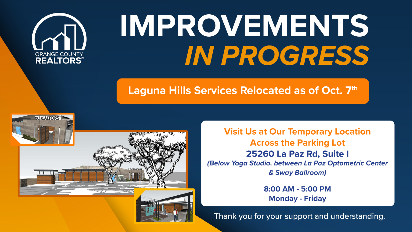 Improvements in Progress. Laguna Hills services relocated as of Oct. 7th. Temporary location 25260 La Paz Rd, suite I. 